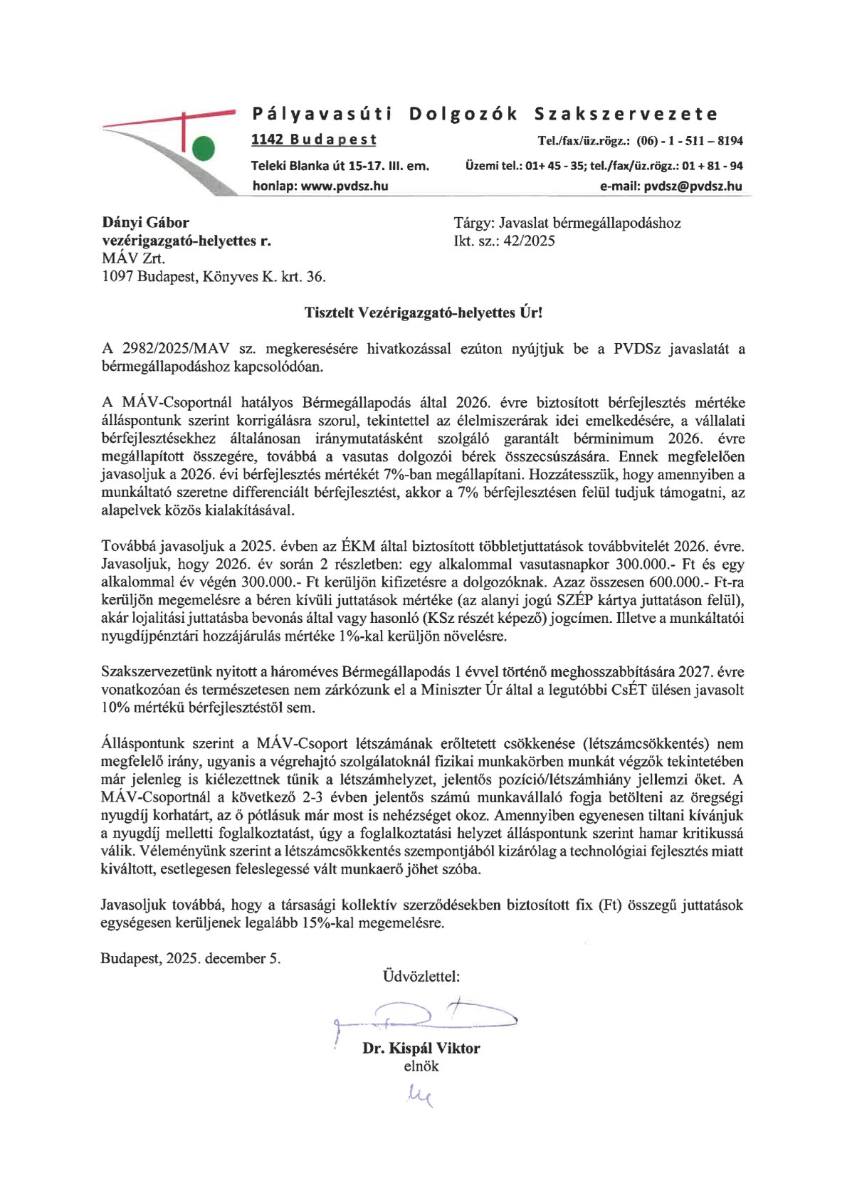 A 2026-os bérfejlesztési javaslatunkat levélben közöltük a gazdasági vezérigazgató-helyettessel