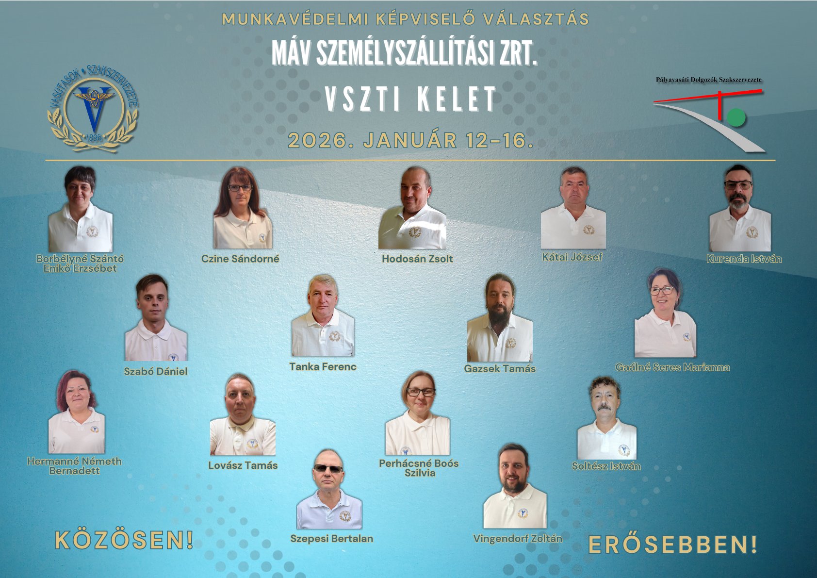 Közös jelöltjeink a MÁV Személyszállítási Zrt. üzemi tanács és munkavédelmi képviselő választáshoz!